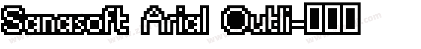 Sanasoft Arial Outli字体转换